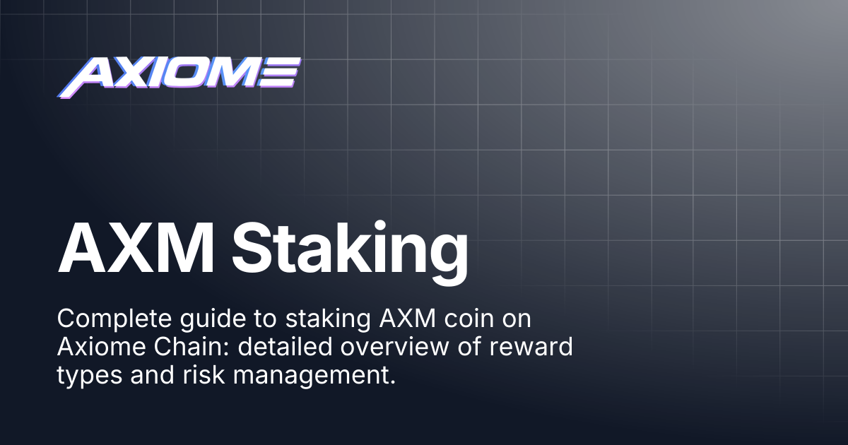 AXM Staking | Axiome Docs